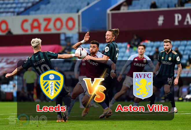 Nhận định trận đấu Leeds vs Aston Villa, 22h30 ngày 02/10/2022