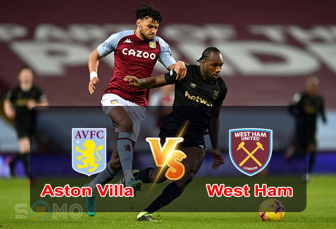 Nhận định trận đấu Aston Villa vs West Ham, 20h00 ngày 28/08/2022