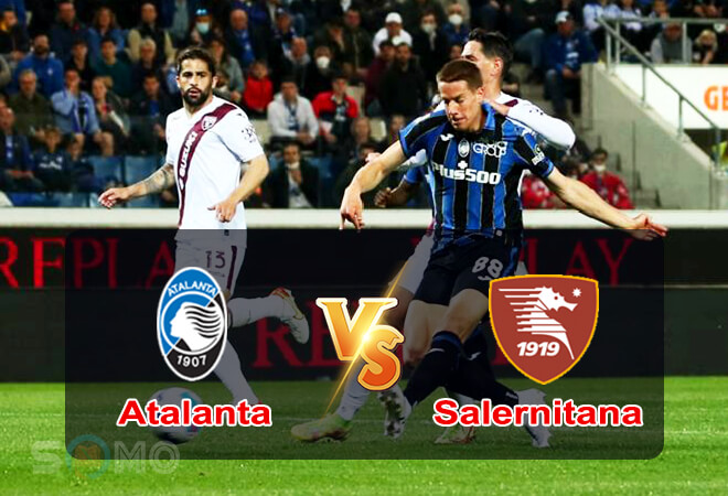 Nhận định trận đấu Atalanta vs Salernitana, 01h45 ngày 03/05/2022