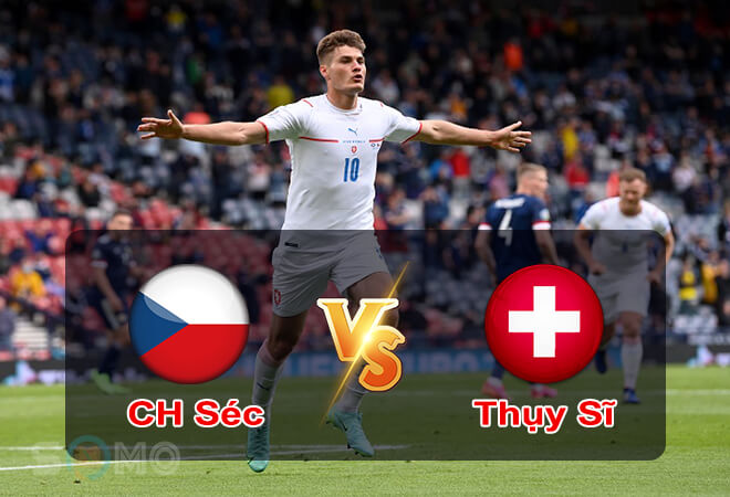 Nhận định trận đấu CH Séc vs Thụy Sĩ, 01h45 ngày 03/06/2022