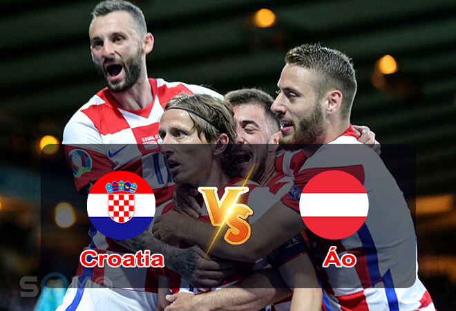 Nhận định trận đấu Croatia vs Áo, 01h45 ngày 04/06/2022