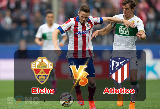 Nhận định trận đấu Elche vs Atletico, 02h30 ngày 12/05/2022