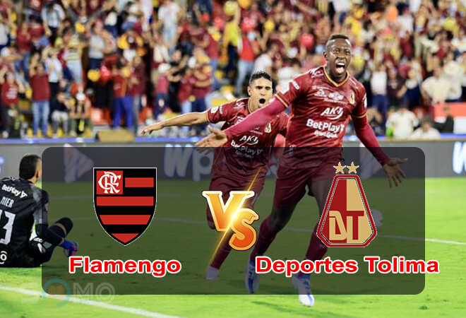 Nhận định trận đấu Flamengo vs Deportes Tolima, 07h30 ngày 07/07/2022