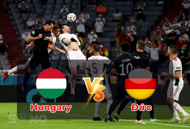 Nhận định trận đấu Hungary vs Đức, 01h45 ngày 12/06/2022