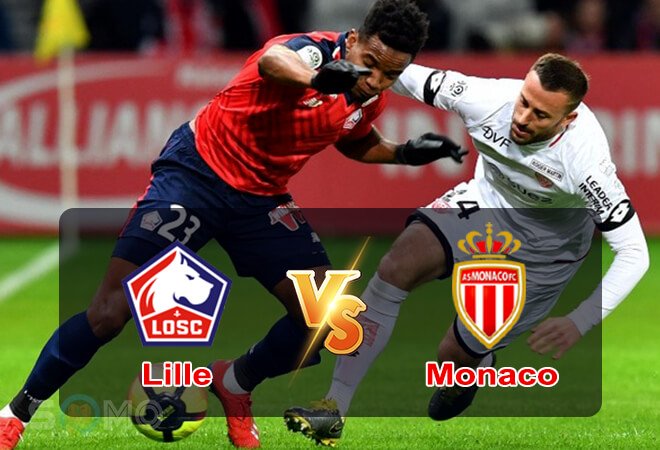 Nhận định trận đấu Lille vs Monaco, 02h00 ngày 07/05/2022