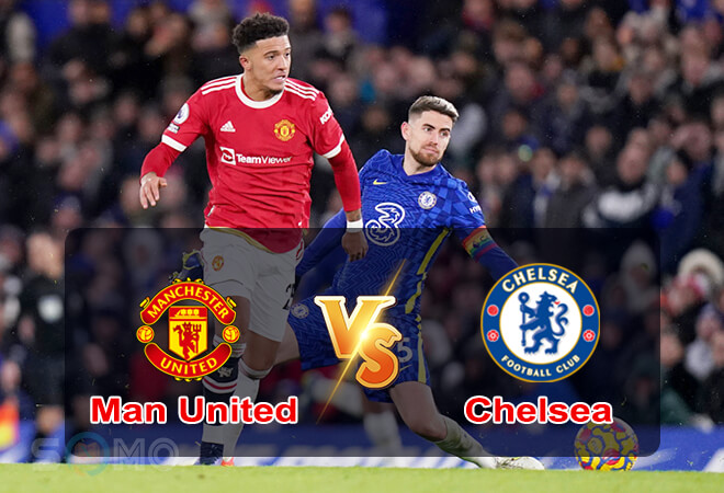 Nhận định trận đấu Man United vs Chelsea, 01h45 ngày 29/04/2022