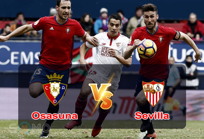 Nhận định trận đấu Osasuna vs Sevilla, 02h00 ngày 13/08/2022