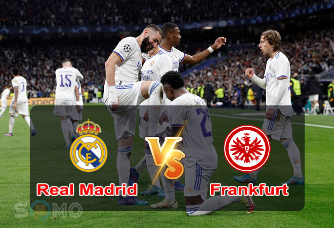 Nhận định trận đấu Real Madrid vs Frankfurt, 02h00 ngày 11/08/2022