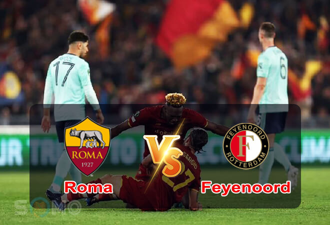 Nhận định trận đấu Roma vs Feyenoord, 02h00 ngày 26/05/2022
