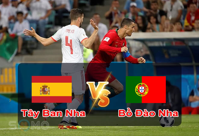 Nhận định trận đấu Tây Ban Nha vs Bồ Đào Nha, 01h45 ngày 03/06/2022