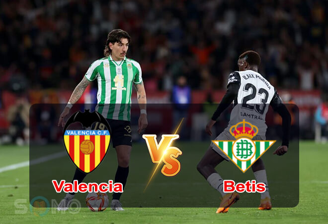 Nhận định trận đấu Valencia vs Betis, 00h00 ngày 11/05/2022