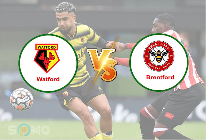 Nhận định trận đấu Watford vs Brentford, 21h00 ngày 16/04/2022